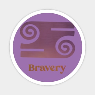 Bravery Magnet